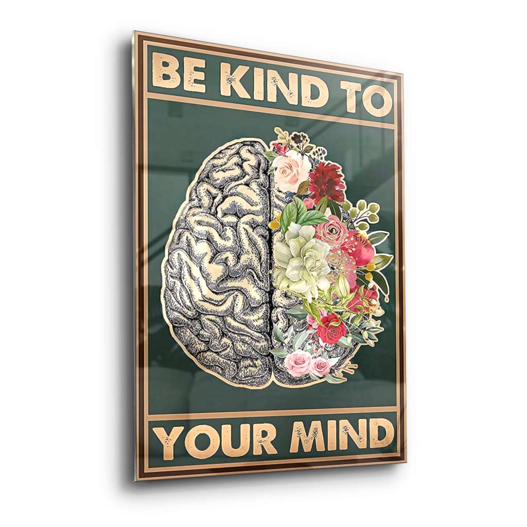 Be kind to your mind 7 - Acrylglas