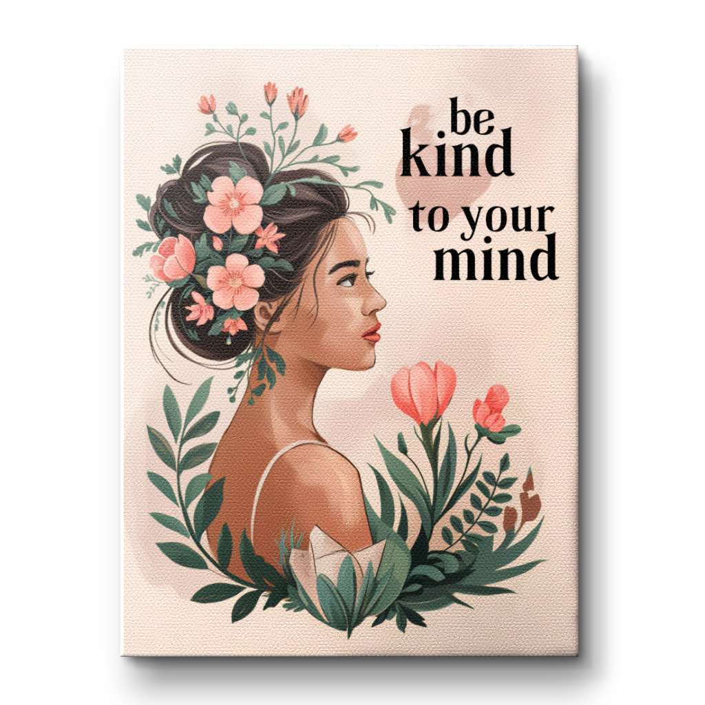 Be kind to your mind 6 - Leinwand